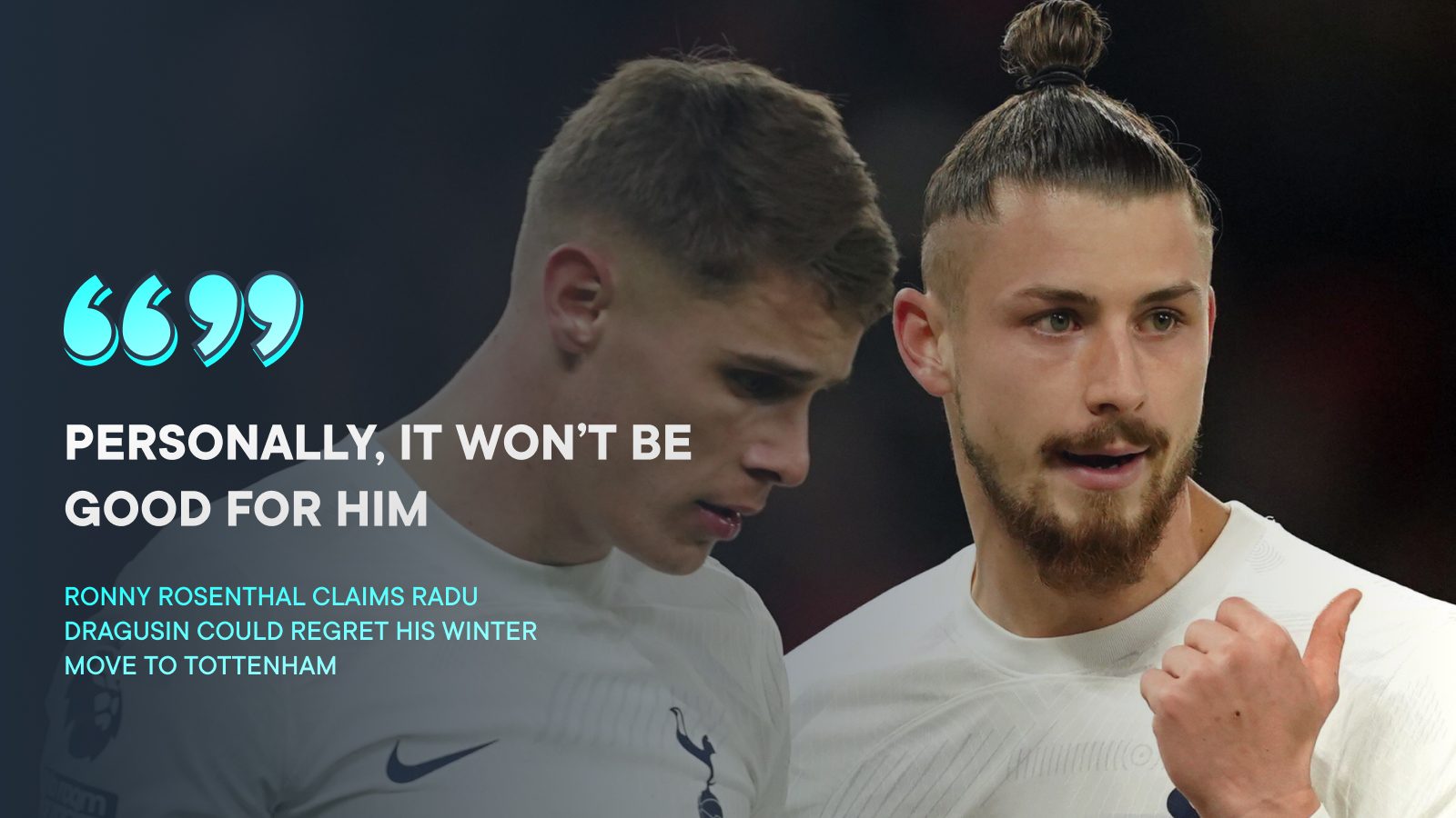 Tottenham transfer: New £26m defender told signing for Spurs ‘won’t be good for him’