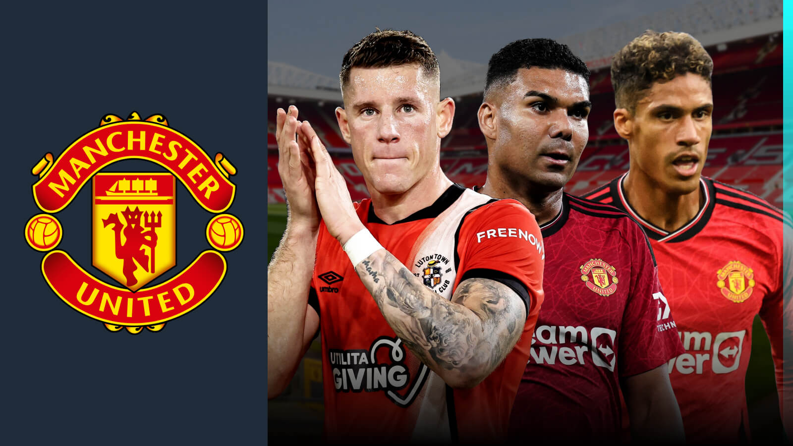 Gossip: Man Utd line up ‘shock bargain transfer’ for Luton star; Varane, Casemiro back to Real Madrid?