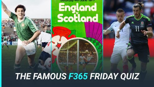 The Famous F365 Friday Quiz: England versus Home Nations and Republic of Ireland…