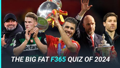 The Big Fat F365 Quiz of 2024: Take football’s toughest test of the year…