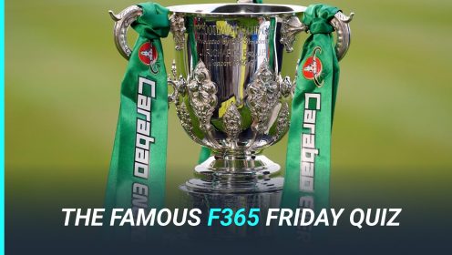 The Famous F365 Friday Quiz: Carabao Cup final edition