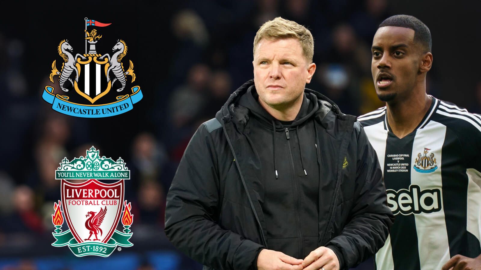 Alexander Isak and Eddie Howe with Newcastle and Liverpool badges