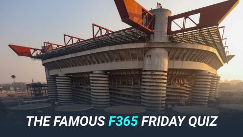 The Famous F365 Friday Quiz: Iconic European stadiums edition