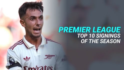 Top 10 Premier League signings of the season: Zubimendi, Xhaka, Kudus, Estevao…