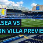 Chelsea vs Aston Villa predictions: Morgan Rogers to punish Caicedo-less Chelsea?