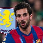 Aston Villa make surprise late move to sign ‘established’ Barcelona star who’d be ‘perfect fit’ for Emery