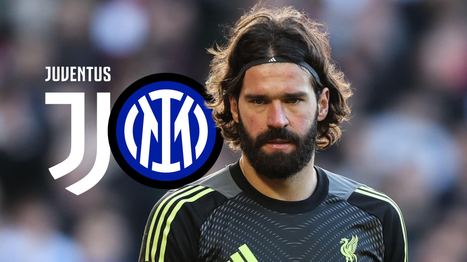F365 Alisson Becker with Inter Milan and Juventus badges 1 1