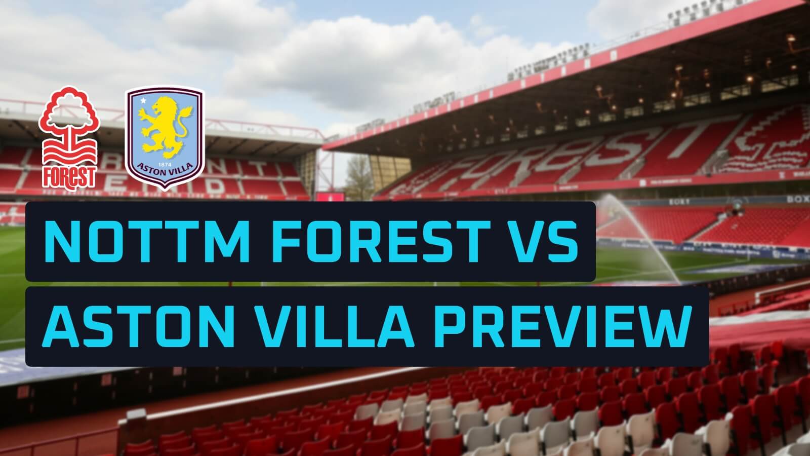 formazioni aston villa - nottingham forest