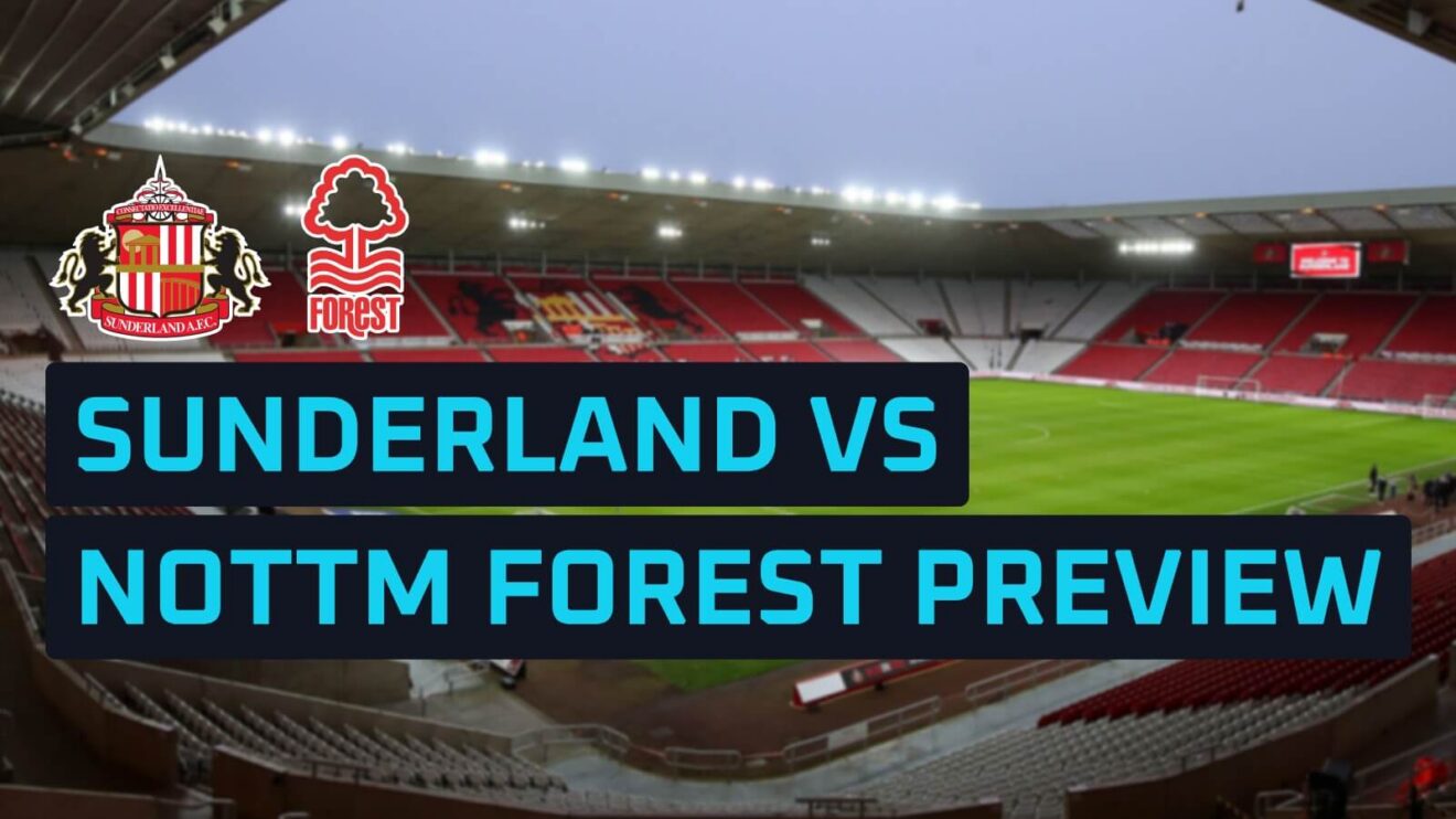 Sunderland v Nottingham Forest preview