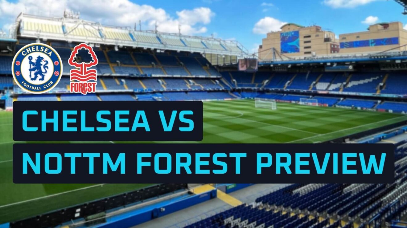 Chelsea v Nottm Forest preview graphic