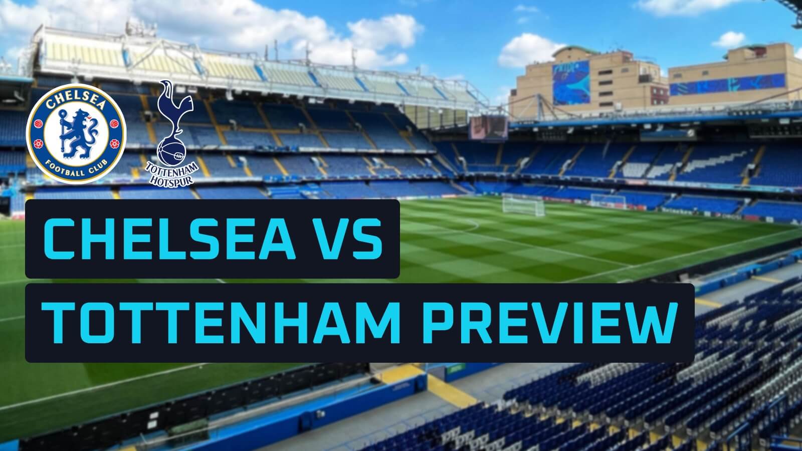 Chelsea v Tottenham: Prediction, team news, line-ups and odds - Football365